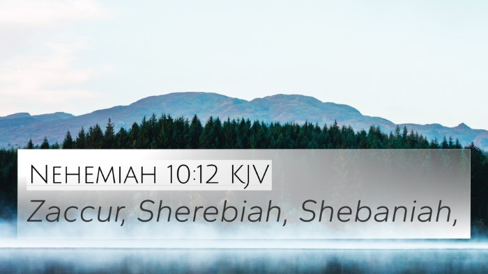 Nehemiah 10:12 KJV Bible Verse Image