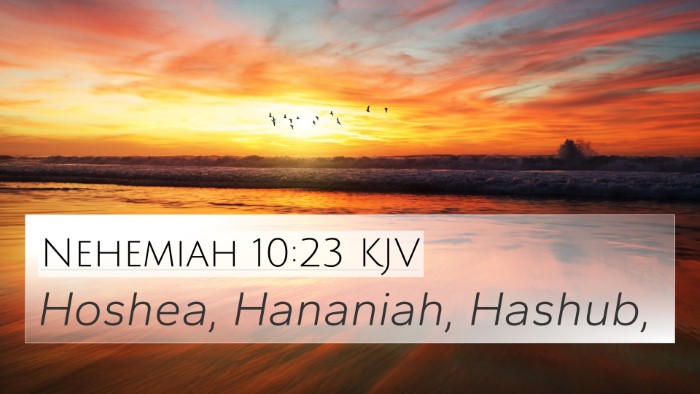 Nehemiah 10:23 KJV Bible Verse Image