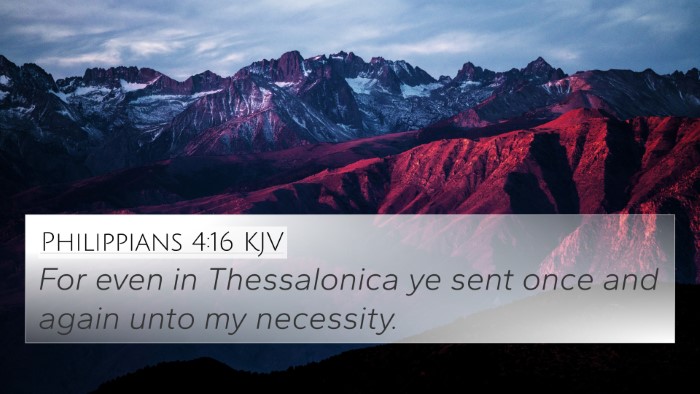Philippians 4:16 KJV 4K Wallpaper - For even in Thessalonica ye sent once and again - 4K Wallpaper Bible Verse
