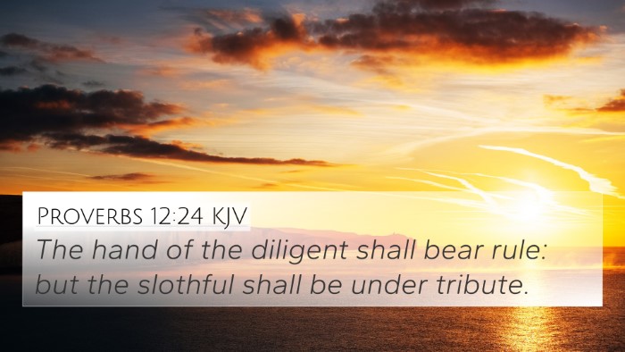 Proverbs 12:24 KJV Bible Verse Image
