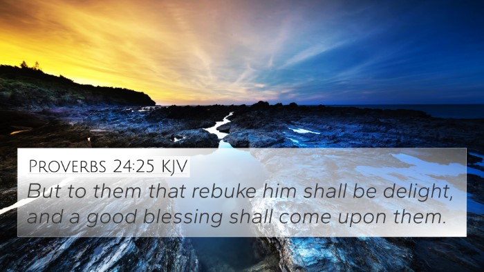 Proverbs 24:25 KJV Bible Verse Image