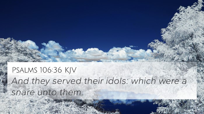 Psalms 106:36 KJV Bible Verse Image