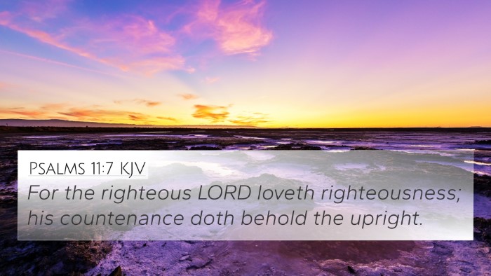 Psalms 11:7 KJV Bible Verse Image