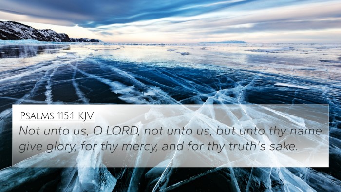 Psalms 115:1 KJV 4K Wallpaper - Not unto us, O LORD, not unto us, but unto thy - 4K Wallpaper Bible Verse