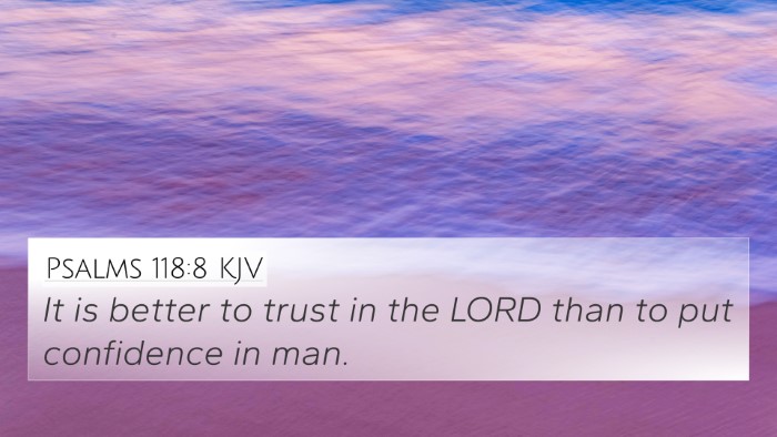 Psalms 118:8 KJV Bible Verse Image