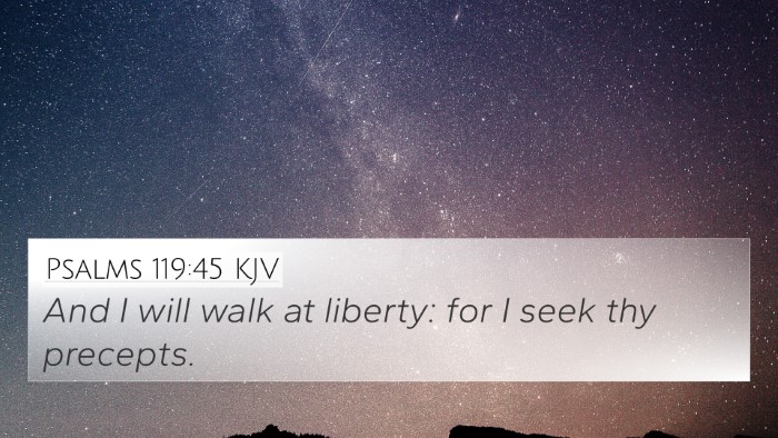 Psalms 119:45 KJV 4K Wallpaper - And I will walk at liberty: for I seek thy - 4K Wallpaper Bible Verse