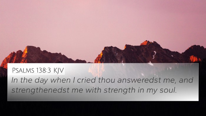 Psalms 138:3 KJV Bible Verse Image