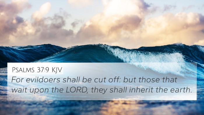 Psalms 37:9 KJV Bible Verse Image