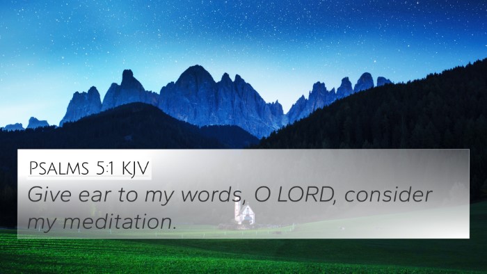 Psalms 5:1 KJV 4K Wallpaper - Give ear to my words, O LORD, consider my - 4K Wallpaper Bible Verse