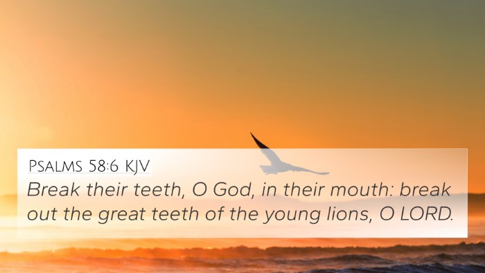 Psalms 58:6 KJV Bible Verse Image
