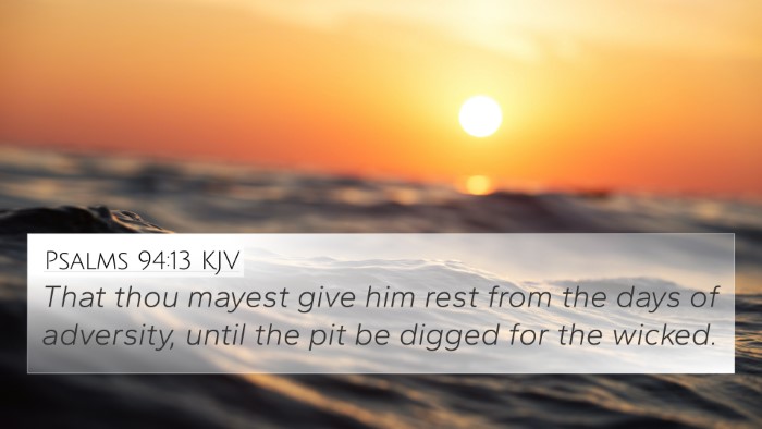 Psalms 94:13 KJV 4K Wallpaper - That thou mayest give him rest from the days of - 4K Wallpaper Bible Verse