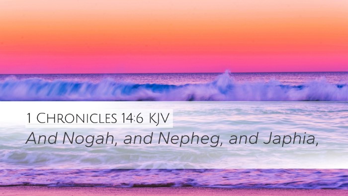 1 Chronicles 14:6 KJV Desktop Wallpaper - And Nogah, and Nepheg, and - Desktop Bible Verse Wallpaper