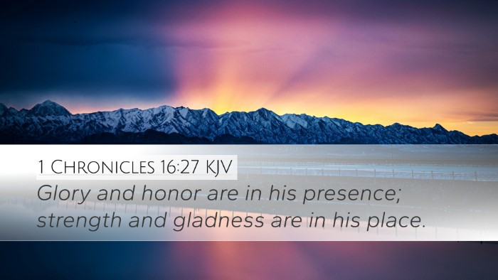 1 Chronicles 16:27 KJV Bible Verse Image