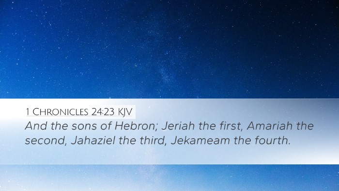 1 Chronicles 24:23 KJV Desktop Wallpaper - And the sons of Hebron; Jeriah the first, Amariah - Desktop Bible Verse Wallpaper