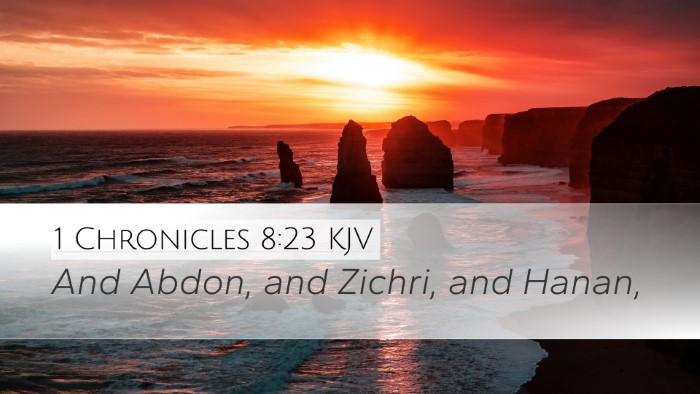 1 Chronicles 8:23 KJV Desktop Wallpaper - And Abdon, and Zichri, and - Desktop Bible Verse Wallpaper
