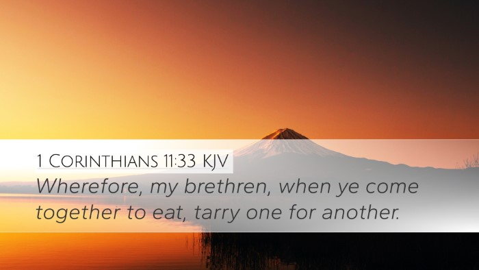 1 Corinthians 11:33 KJV Desktop Wallpaper - Wherefore, my brethren, when ye come together to - Desktop Bible Verse Wallpaper