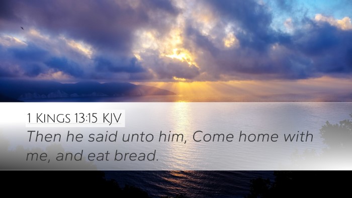 1 Kings 13:15 KJV Desktop Wallpaper - Then he said unto him, Come home with me, and eat - Desktop Bible Verse Wallpaper