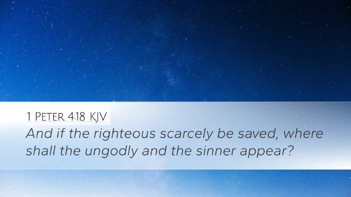 1 Peter 4:18 KJV Desktop Wallpaper - And if the righteous scarcely be saved, where - Desktop Bible Verse Wallpaper