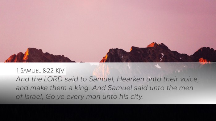 1 Samuel 8:22 KJV Desktop Wallpaper - And the LORD said to Samuel, Hearken unto their - Desktop Bible Verse Wallpaper