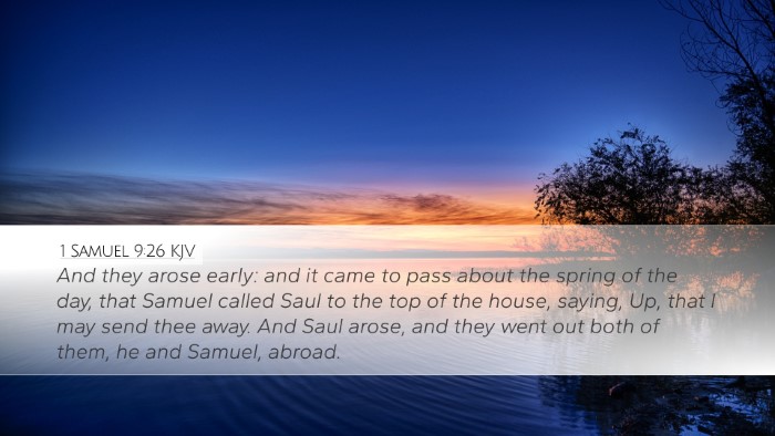 1 Samuel 9:26 KJV Desktop Wallpaper - And they arose early: and it came to pass about - Desktop Bible Verse Wallpaper