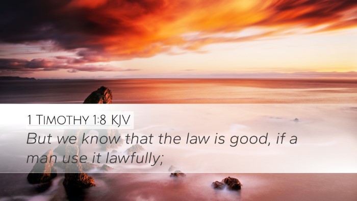 1 Timothy 1:8 KJV Desktop Wallpaper - But we know that the law is good, if a man use it - Desktop Bible Verse Wallpaper