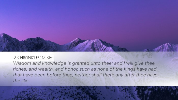 2 Chronicles 1:12 KJV Desktop Wallpaper - Wisdom and knowledge is granted unto thee; and I - Desktop Bible Verse Wallpaper
