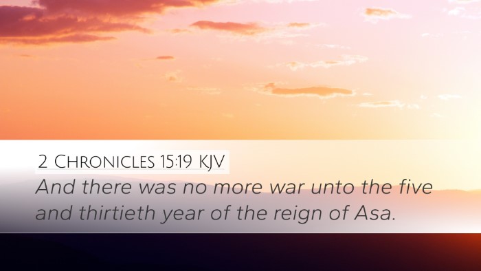 2 Chronicles 15:19 KJV Desktop Wallpaper - And there was no more war unto the five and - Desktop Bible Verse Wallpaper