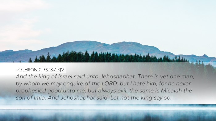 2 Chronicles 18:7 KJV Desktop Wallpaper - And the king of Israel said unto Jehoshaphat, - Desktop Bible Verse Wallpaper