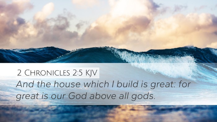2 Chronicles 2:5 KJV Bible Verse Image