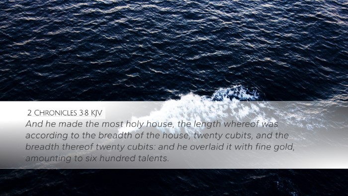 2 Chronicles 3:8 KJV Desktop Wallpaper - And he made the most holy house, the length - Desktop Bible Verse Wallpaper