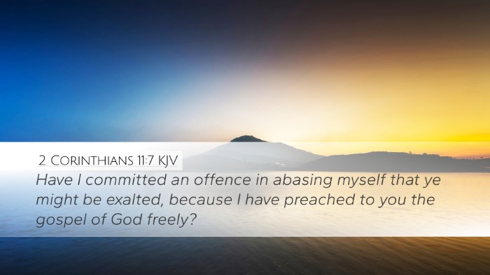 2 Corinthians 11:7 KJV Desktop Wallpaper - Have I committed an offence in abasing myself - Desktop Bible Verse Wallpaper