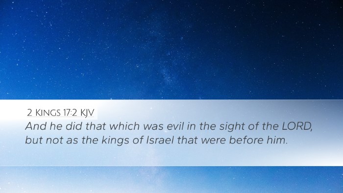 2 Kings 17:2 KJV Desktop Wallpaper - And he did that which was evil in the sight of - Desktop Bible Verse Wallpaper