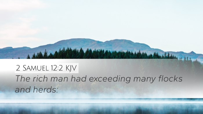 2 Samuel 12:2 KJV Desktop Wallpaper - The rich man had exceeding many flocks and - Desktop Bible Verse Wallpaper