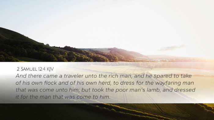 2 Samuel 12:4 KJV Desktop Wallpaper - And there came a traveler unto the rich man, and - Desktop Bible Verse Wallpaper