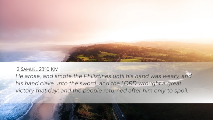 2 Samuel 23:10 KJV Desktop Wallpaper - He arose, and smote the Philistines until his - Desktop Bible Verse Wallpaper