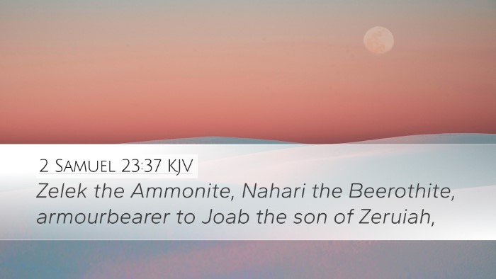 2 Samuel 23:37 KJV Desktop Wallpaper - Zelek the Ammonite, Nahari the Beerothite, - Desktop Bible Verse Wallpaper