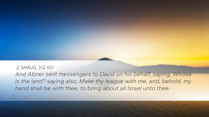 2 Samuel 3:12 KJV Desktop Wallpaper - And Abner sent messengers to David on his behalf, - Desktop Bible Verse Wallpaper