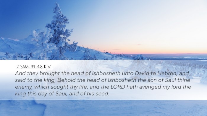 2 Samuel 4:8 KJV Desktop Wallpaper - And they brought the head of Ishbosheth unto - Desktop Bible Verse Wallpaper