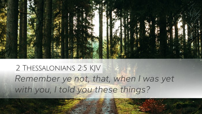 2 Thessalonians 2:5 KJV Desktop Wallpaper - Remember ye not, that, when I was yet with you, I - Desktop Bible Verse Wallpaper