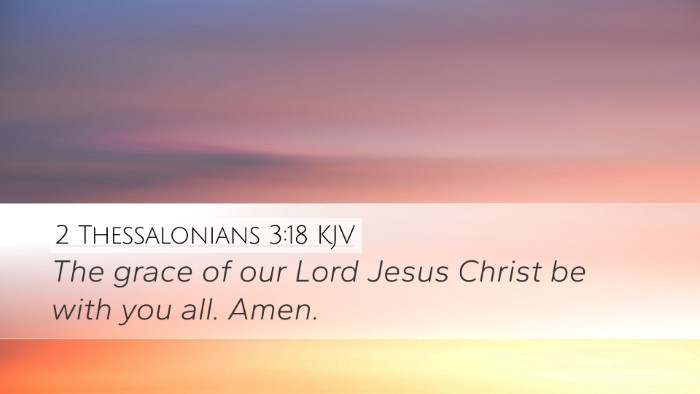 2 Thessalonians 3:18 KJV Desktop Wallpaper - The grace of our Lord Jesus Christ be with you - Desktop Bible Verse Wallpaper