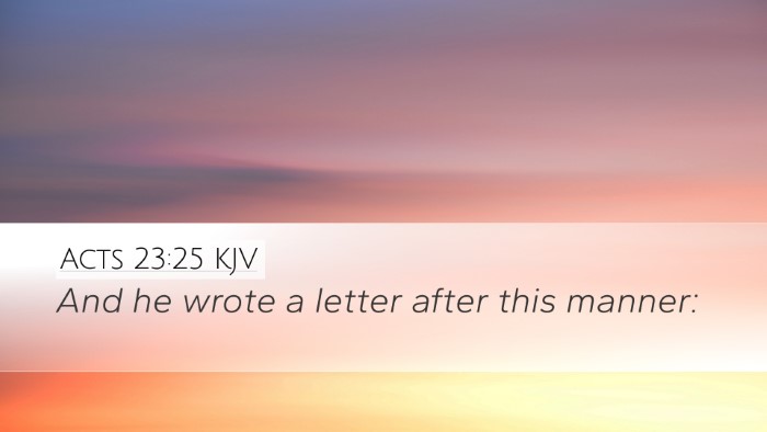 Acts 23:25 KJV Desktop Wallpaper - And he wrote a letter after this - Desktop Bible Verse Wallpaper
