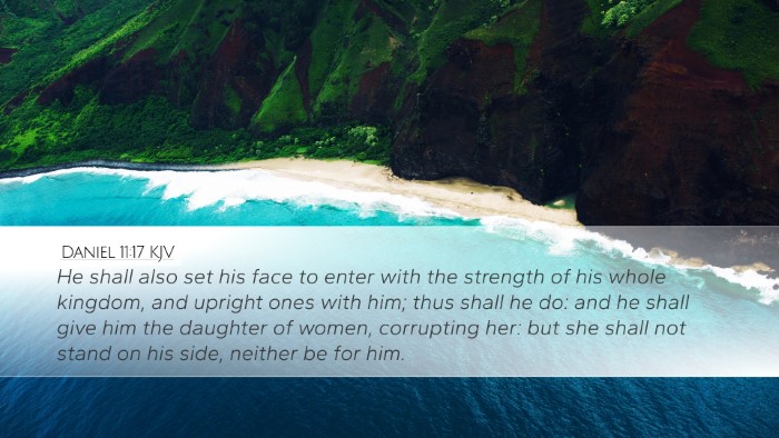Daniel 11:17 KJV Desktop Wallpaper - He shall also set his face to enter with the - Desktop Bible Verse Wallpaper