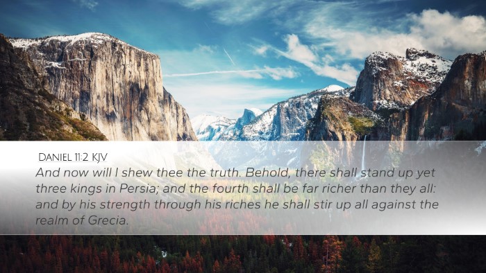 Daniel 11:2 KJV Desktop Wallpaper - And now will I shew thee the truth. Behold, there - Desktop Bible Verse Wallpaper