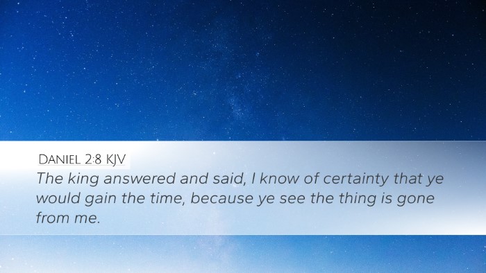 Daniel 2:8 KJV Desktop Wallpaper - The king answered and said, I know of certainty - Desktop Bible Verse Wallpaper