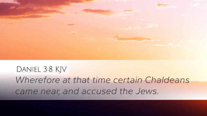 Daniel 3:8 KJV Bible Verse Image