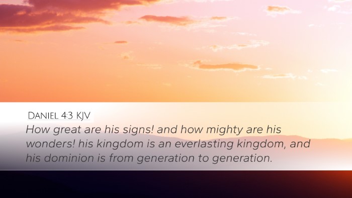 Daniel 4:3 KJV Desktop Wallpaper - How great are his signs! and how mighty are his - Desktop Bible Verse Wallpaper