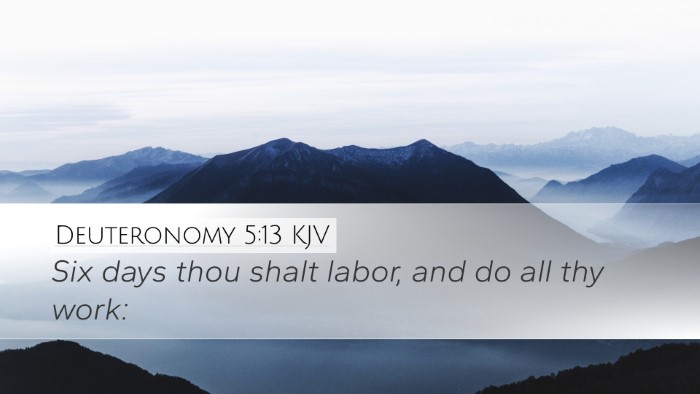 Deuteronomy 5:13 KJV Bible Verse Image