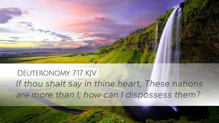 Deuteronomy 7:17 KJV Desktop Wallpaper - If thou shalt say in thine heart, These nations - Desktop Bible Verse Wallpaper