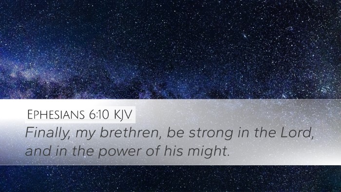 Ephesians 6:10 KJV Bible Verse Image
