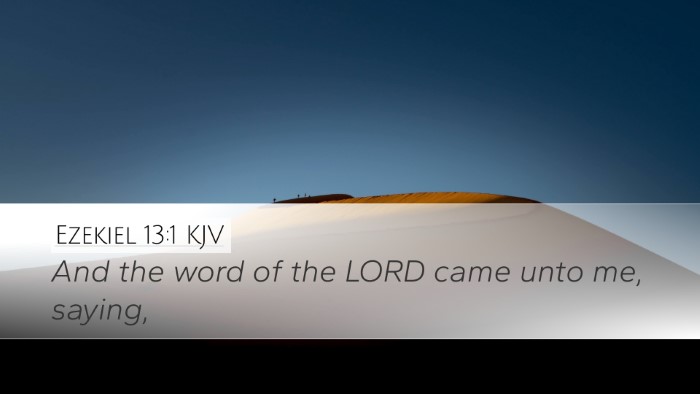 Ezekiel 13:1 KJV Desktop Wallpaper - And the word of the LORD came unto me, - Desktop Bible Verse Wallpaper